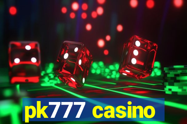 pk777 casino